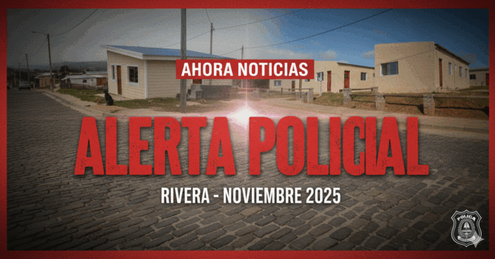 ALERTA POLICIAL RIVERA LIVRAMENTO